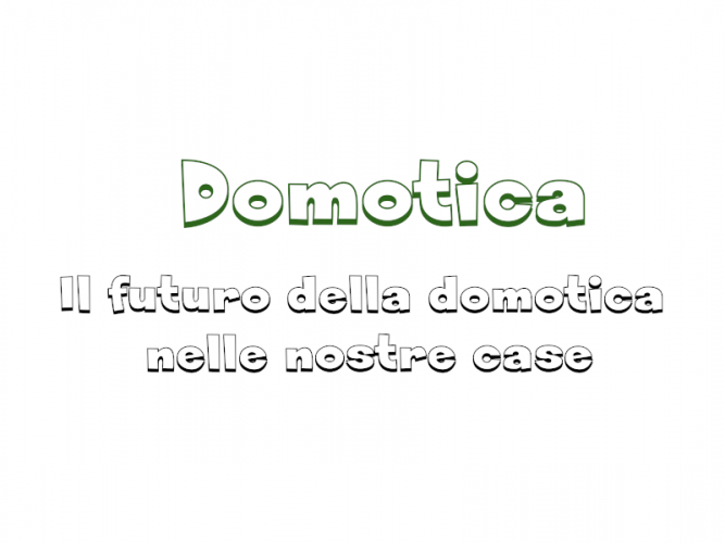 Il futuro della domotica nelle nostre case